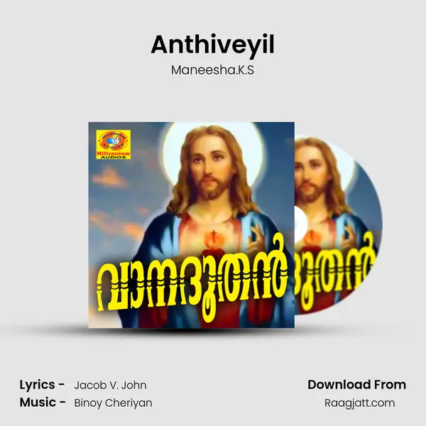 Anthiveyil mp3 song