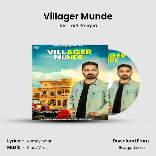 Villager Munde - Jaspreet Sangha mp3 song