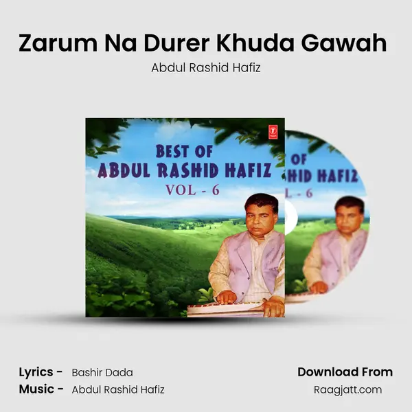 Zarum Na Durer Khuda Gawah (From 