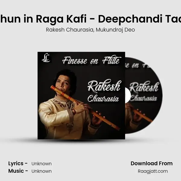 Dhun in Raga Kafi - Deepchandi Taal mp3 song