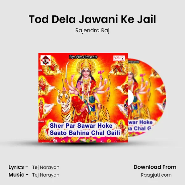 Tod Dela Jawani Ke Jail - Rajendra Raj album cover 