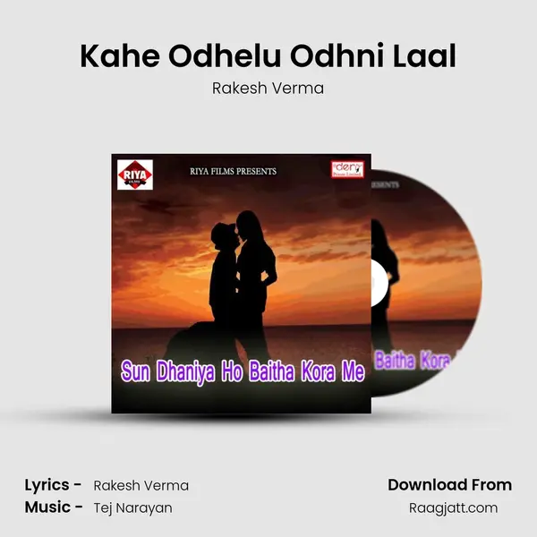 Kahe Odhelu Odhni Laal mp3 song