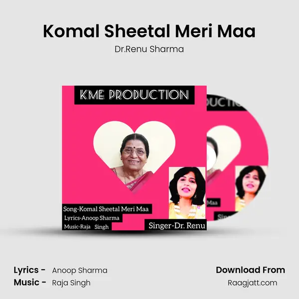 Komal Sheetal Meri Maa - Dr.Renu Sharma album cover 