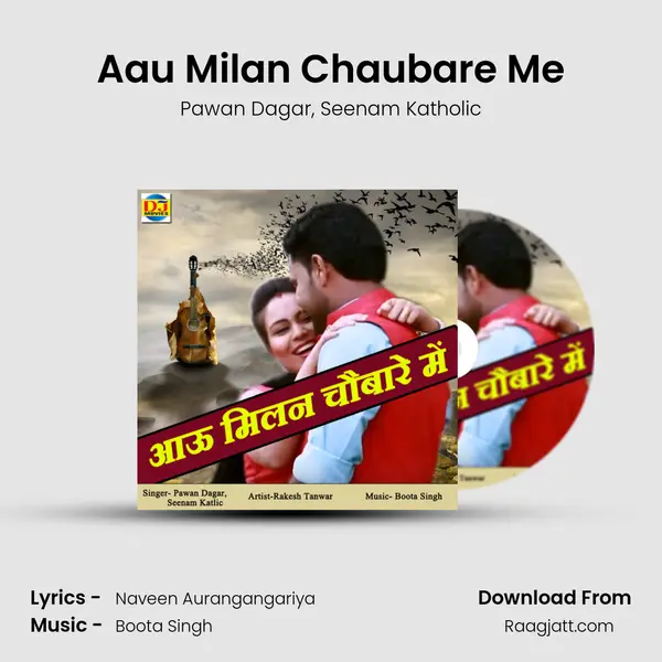 Aau Milan Chaubare Me - Pawan Dagar album cover 