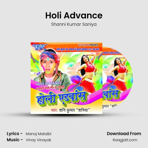 Holi Advance - Shanni Kumar Saniya album cover 