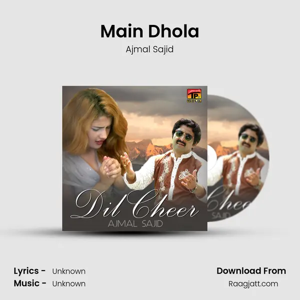 Main Dhola mp3 song