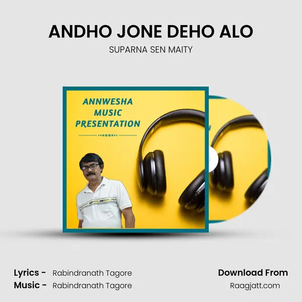 ANDHO JONE DEHO ALO mp3 song