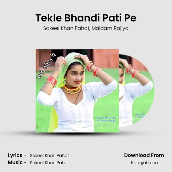 Tekle Bhandi Pati Pe mp3 song