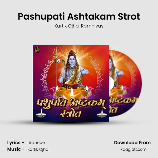 Pashupati Ashtakam Strot - Kartik Ojha album cover 