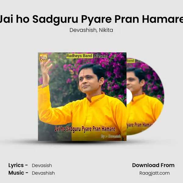 Jai ho Sadguru Pyare Pran Hamare - Devashish album cover 