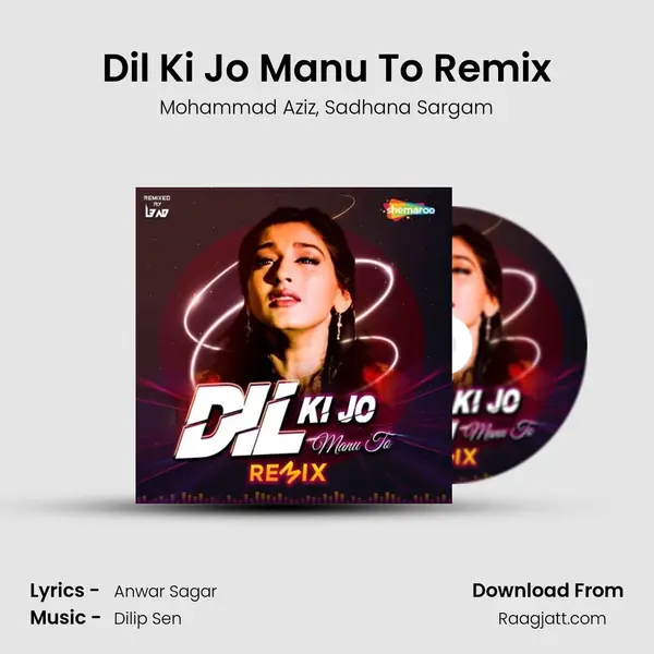 Dil Ki Jo Manu To Remix - Mohammad Aziz album cover 