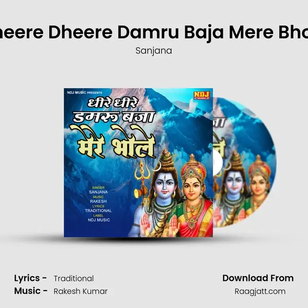 Dheere Dheere Damru Baja Mere Bhole - Sanjana album cover 