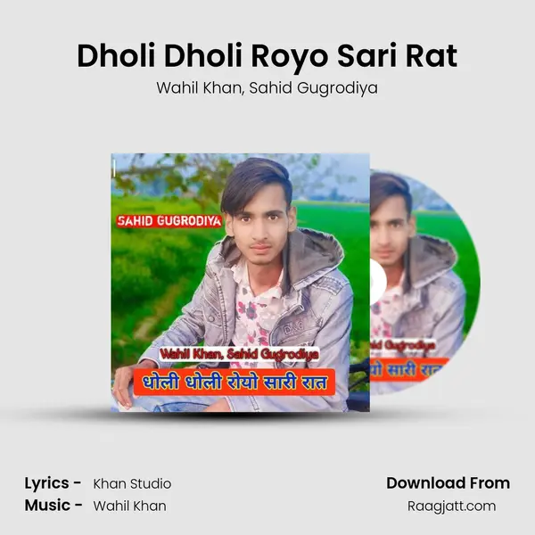 Dholi Dholi Royo Sari Rat - Wahil Khan album cover 