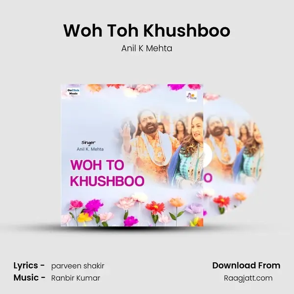 Woh Toh Khushboo - Anil K Mehta album cover 