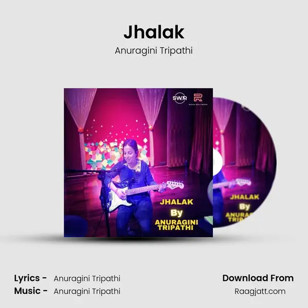 Jhalak - Anuragini Tripathi album cover 