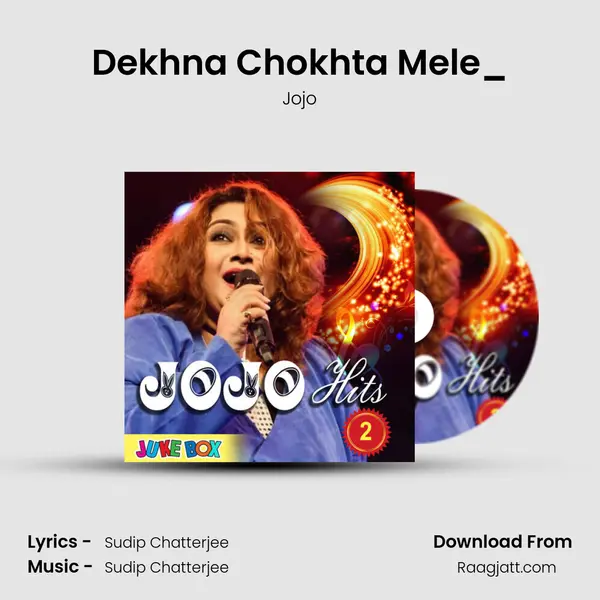 Dekhna Chokhta Mele_(From