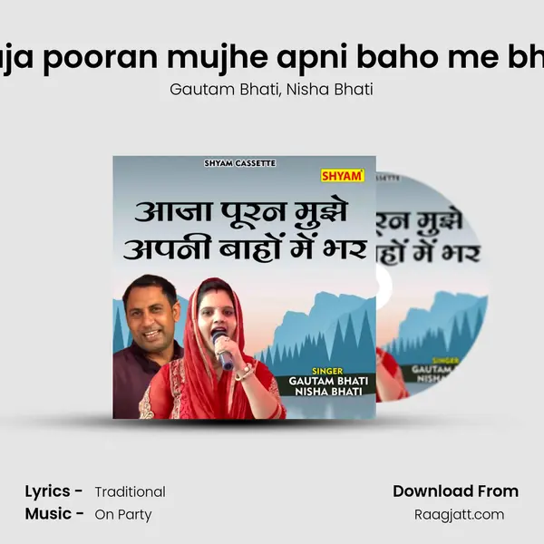 Aaja pooran mujhe apni baho me bhar mp3 song