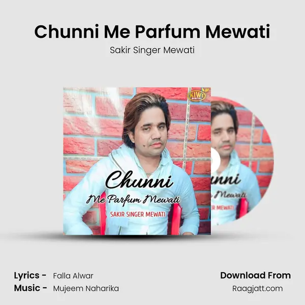 Chunni Me Parfum Mewati mp3 song