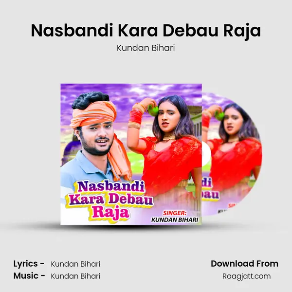 Nasbandi Kara Debau Raja - Kundan Bihari album cover 