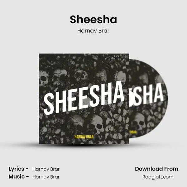 Sheesha - Harnav Brar mp3 song