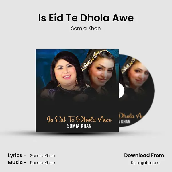 Is Eid Te Dhola Awe mp3 song