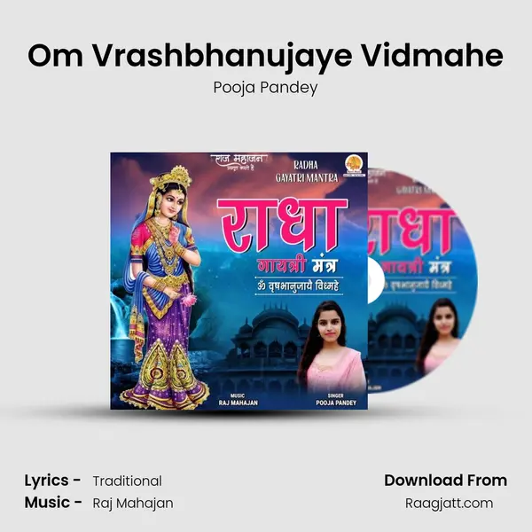 Om Vrashbhanujaye Vidmahe - Pooja Pandey album cover 