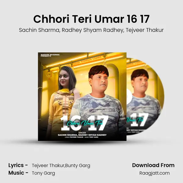 Chhori Teri Umar 16 17 mp3 song