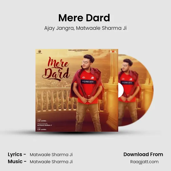 Mere Dard (feat. Matwaale Sharma Ji) mp3 song