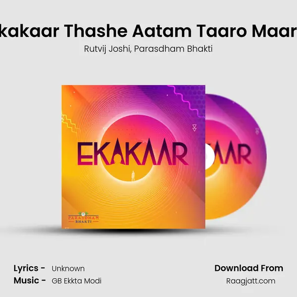 Ekakaar Thashe Aatam Taaro Maaro mp3 song