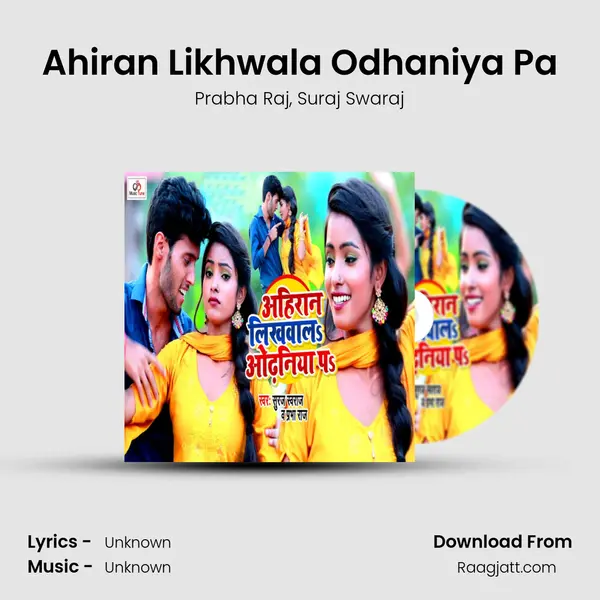 Ahiran Likhwala Odhaniya Pa - Prabha Raj album cover 