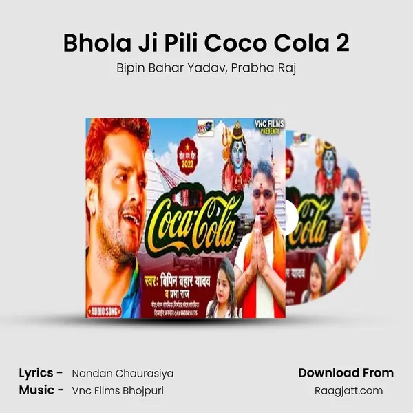 Bhola Ji Pili Coco Cola 2 mp3 song