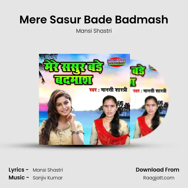 Mere Sasur Bade Badmash - Mansi Shastri album cover 