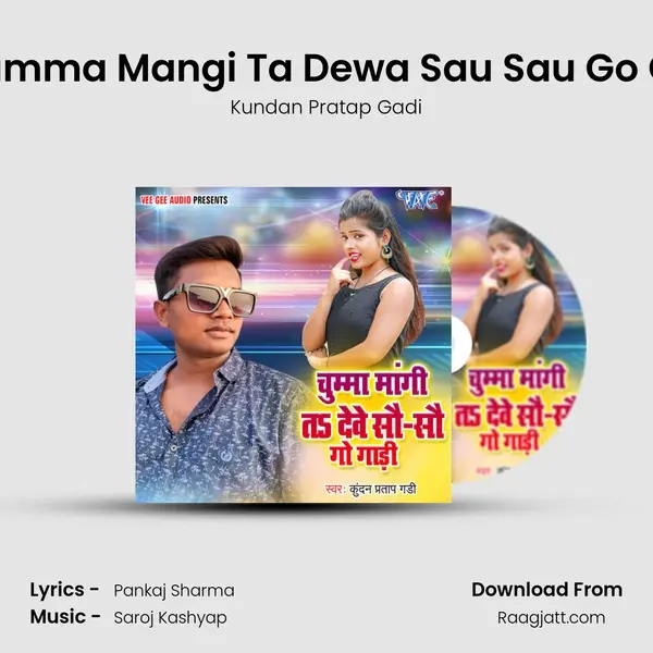 Chumma Mangi Ta Dewa Sau Sau Go Gari - Kundan Pratap Gadi album cover 