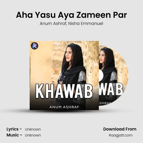 Aha Yasu Aya Zameen Par - Anum Ashraf album cover 