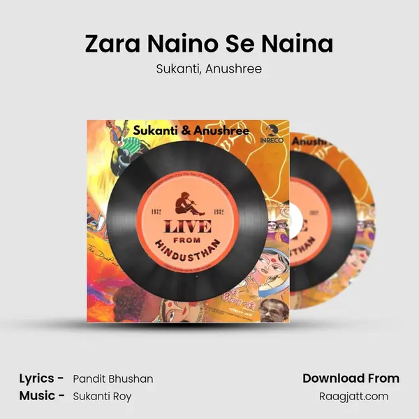 Zara Naino Se Naina - Sukanti mp3 song