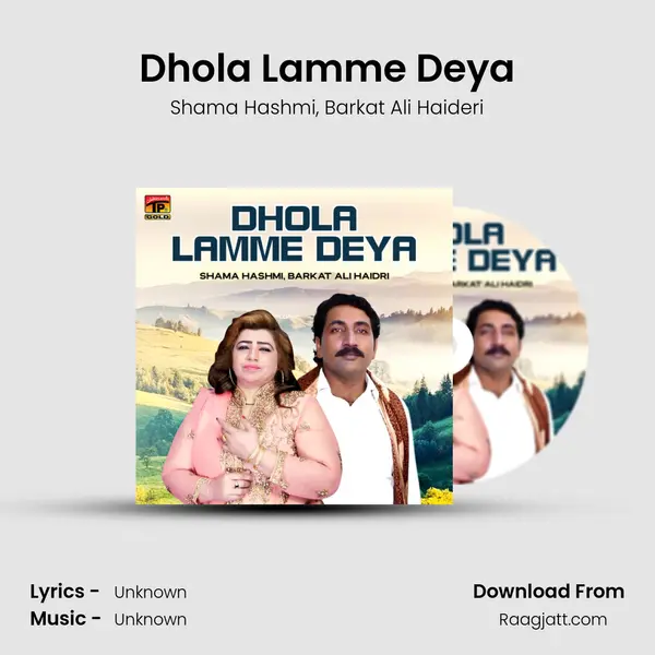 Dhola Lamme Deya - Shama Hashmi album cover 