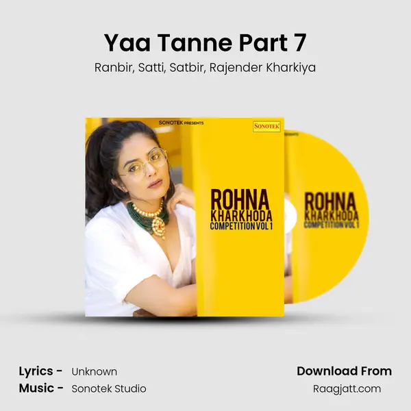 Yaa Tanne Part 7 mp3 song