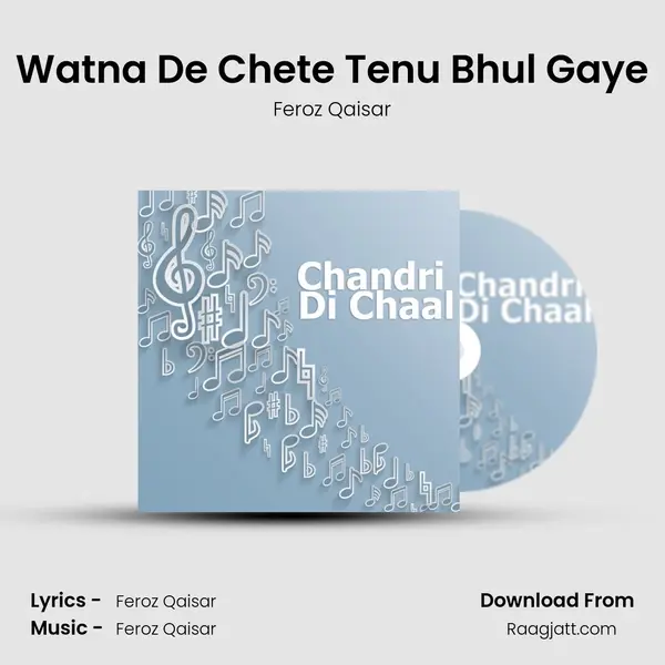 Watna De Chete Tenu Bhul Gaye - Feroz Qaisar album cover 