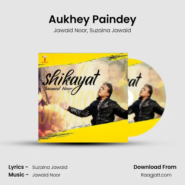 Aukhey Paindey mp3 song