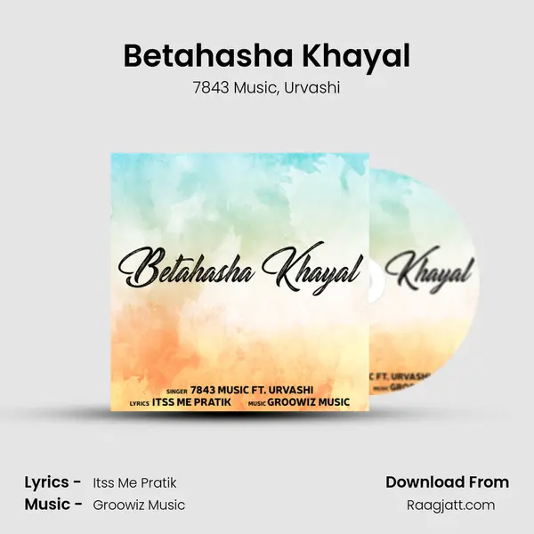 Betahasha Khayal - 7843 Music album cover 