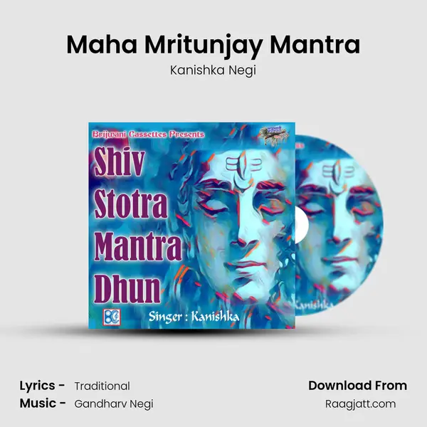 Maha Mritunjay Mantra - Kanishka Negi album cover 