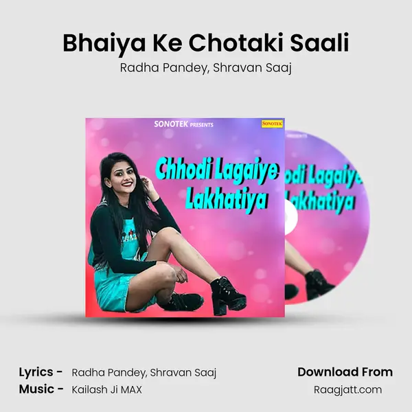 Bhaiya Ke Chotaki Saali mp3 song