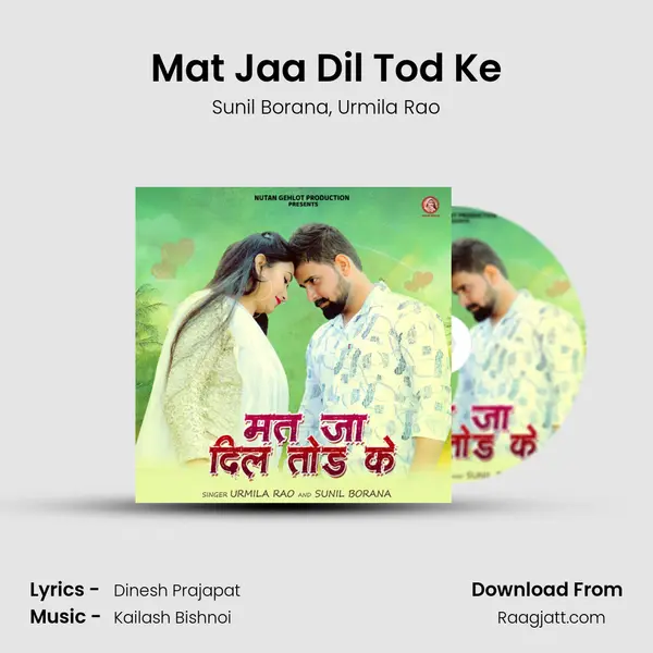 Mat Jaa Dil Tod Ke mp3 song