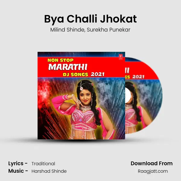 Bya Challi Jhokat(Remix By Rajeev Bhatt) mp3 song