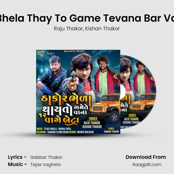 Thakor Bhela Thay To Game Tevana Bar Vage Beta mp3 song