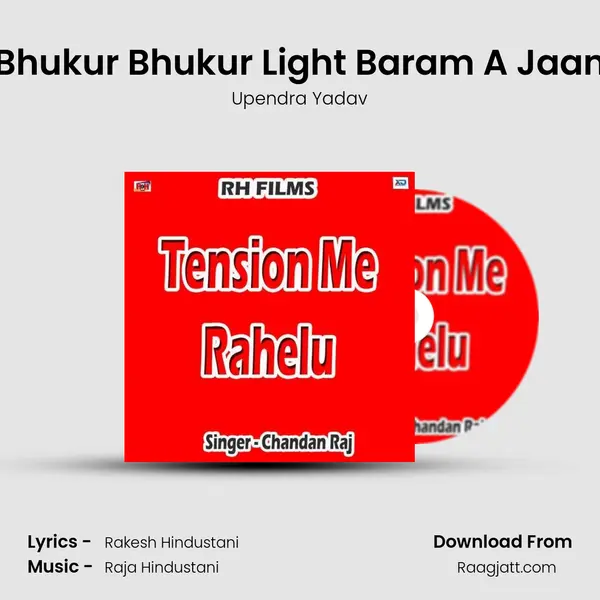 Bhukur Bhukur Light Baram A Jaan - Upendra Yadav album cover 