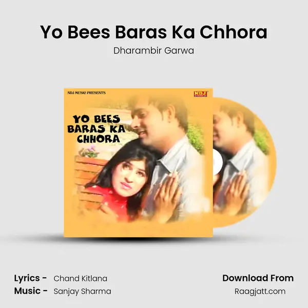 Yo Bees Baras Ka Chhora mp3 song