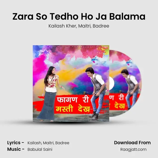 Zara So Tedho Ho Ja Balama mp3 song