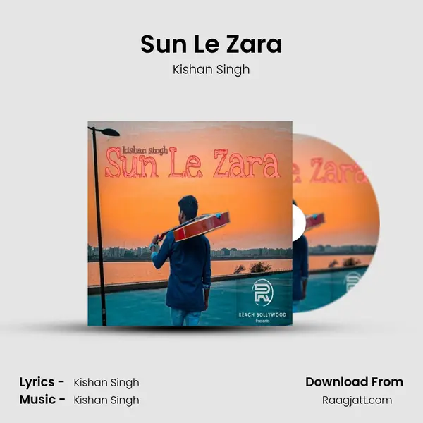 Sun Le Zara mp3 song