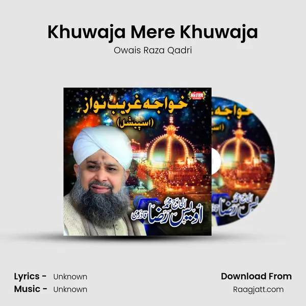 Khuwaja Mere Khuwaja mp3 song